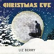 Christmas Eve | Liz Berry