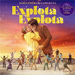 Explota Explota (Banda Sonora Original) | Ana Guerra