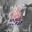 Las Hijas Del Rap | Hispana