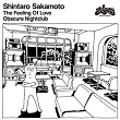 The Feeling Of Love / Obscure Nightclub | Shintaro Sakamoto