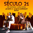 Século 21 (Leanh & Cacá Werneck Remix) | Léo Santana
