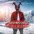 JUL IGEN | Rasmus Gozzi