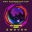 Zweven (Kav Verhouzer Remix) | Kav Verhouzer