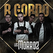 R Gordo | Los Morroz