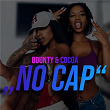 NO CAP | Bounty & Cocoa