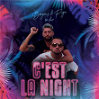 C'est la night | Bengous
