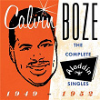 The Complete Aladdin Singles 1949-1952 | Calvin Boze & His All Stars