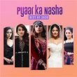 Pyaar Ka Nasha – Best of 2020 | Afsana Khan