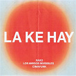 La Ke Hay | Xaxo