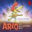 Follow Me Home (From The Netflix Film: “Arlo The Alligator Boy”) | Mary Lambert