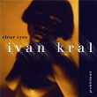 Clear Eyes / Prohlednutí | Ivan Král