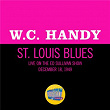 St. Louis Blues (Live On The Ed Sullivan Show, December 18, 1949) | W. C. Handy