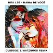 Mania De Você (Dubdogz & Watzgood Remix / Radio Edit) | Rita Lee