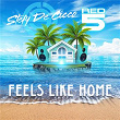 Feels Like Home | Stefy De Cicco