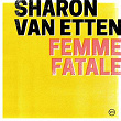 Femme Fatale | Sharon Van Etten