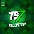 Receptive EP | Ts7