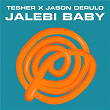 Jalebi Baby | Tesher