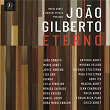 João Gilberto Eterno | Daniel Jobim