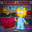 Drop That | Bandido