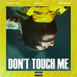 Don't Touch Me | Marion Jola