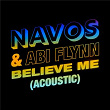 Believe Me (Acoustic) | Navos