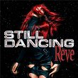 Still Dancing | Rêve