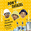 Don't Tatazel (Kushubile) | Tee Jay