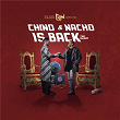 Chino & Nacho Is Back | Nacho