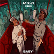 Baby (feat. Deno) | A1 X J1