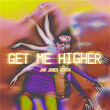 Get Me Higher (Jax Jones Remix) | Georgia
