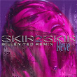 SKIN 2 SKIN (Billen Ted Remix) | Rêve