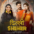 Delhi Sheher | Renuka Panwar