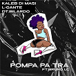 Pompa Pa Tra | Kaleb Di Masi