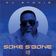 Soke S'bone | Dj Stokie