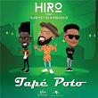 Tapé Poto | Hiro