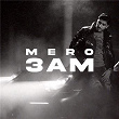 3AM | Mero