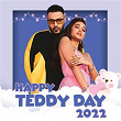 Happy Teddy Day 2022 | Badshah