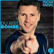 Du bist Bombe | Micha Von Der Rampe