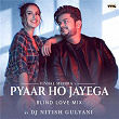 Pyaar Ho Jayega (Blind Love Mix) | Vishal Mishra