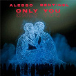 Only You | Alesso