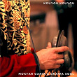 Kouyou Kouyou | Moktar Gania & Gnawa Soul