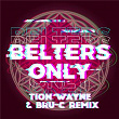 Make Me Feel Good (Tion Wayne & Bru-C Remix) | Belters Only
