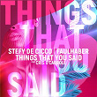 Things That You Said | Stefy De Cicco