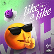 Like A Like | Kiq
