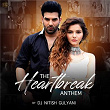 The Heartbreak Anthem | Dj Nitish Gulyani