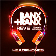 Headphones | Banx & Ranx