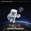 What It Feels Like (Navos VIP Remix) | Navos