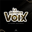 La Dernière Voix (La bande originale de la série) | Djess