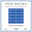 Nega Malaka (Mystical Flavor Remix) | Coppini