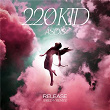 Release (Fred V Remix) | 220 Kid